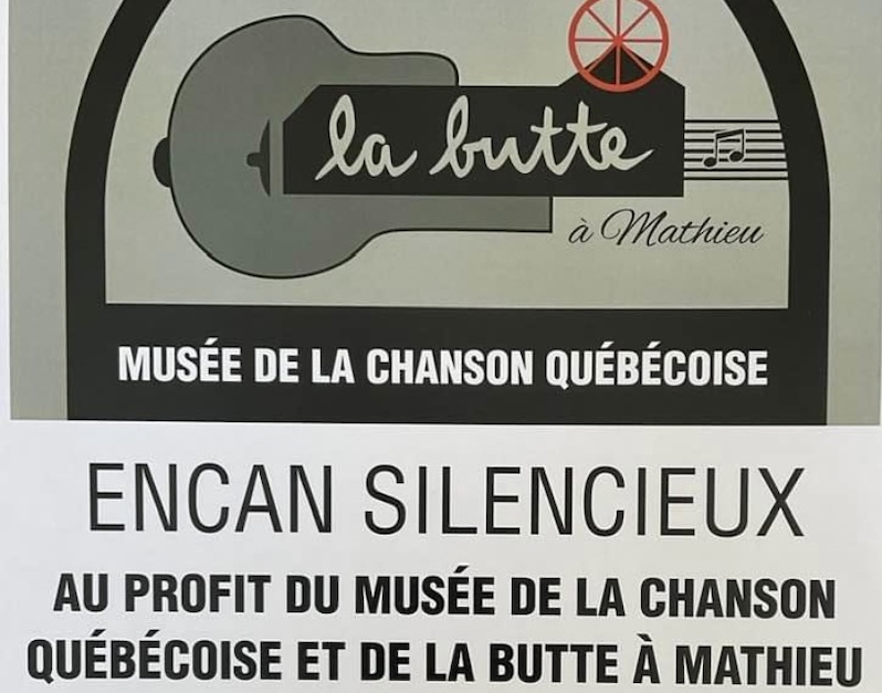 Encan silencieux au profit du Musée de la chanson québécoise et de la Butte à Mathieu. Je participe!